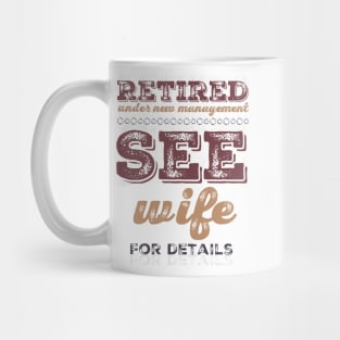 Retired Under new management See wife for details Mug